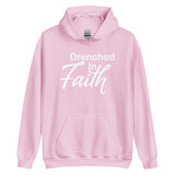 Drenched in Faith Hoodie