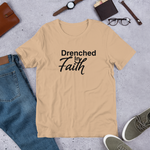 Drenched in Faith T-Shirt